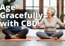 Aging Well With Cannabidiol (Cbd): The Comprehensive Guide To Benefits And Risks