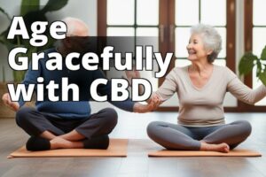 Aging Well With Cannabidiol (Cbd): The Comprehensive Guide To Benefits And Risks