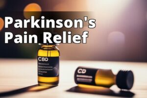 Cannabidiol For Parkinson’S Disease: A Comprehensive Guide To Treatment